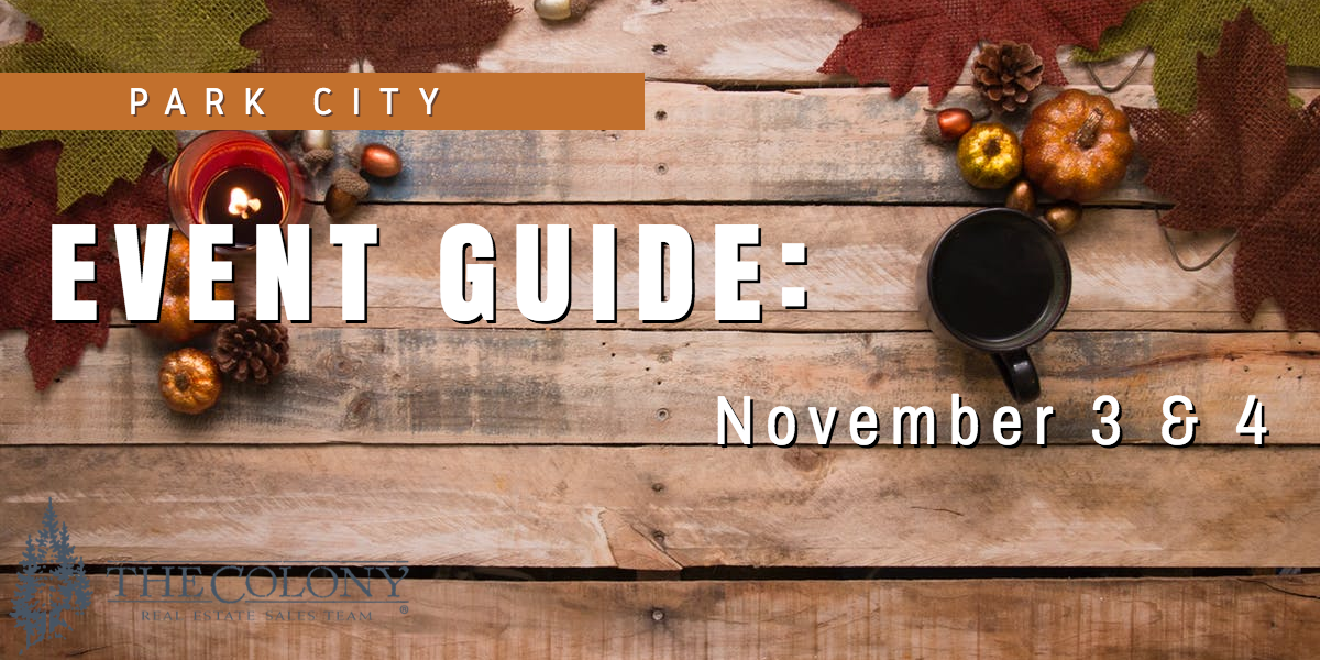 Park City Event Guide November 3 & 4