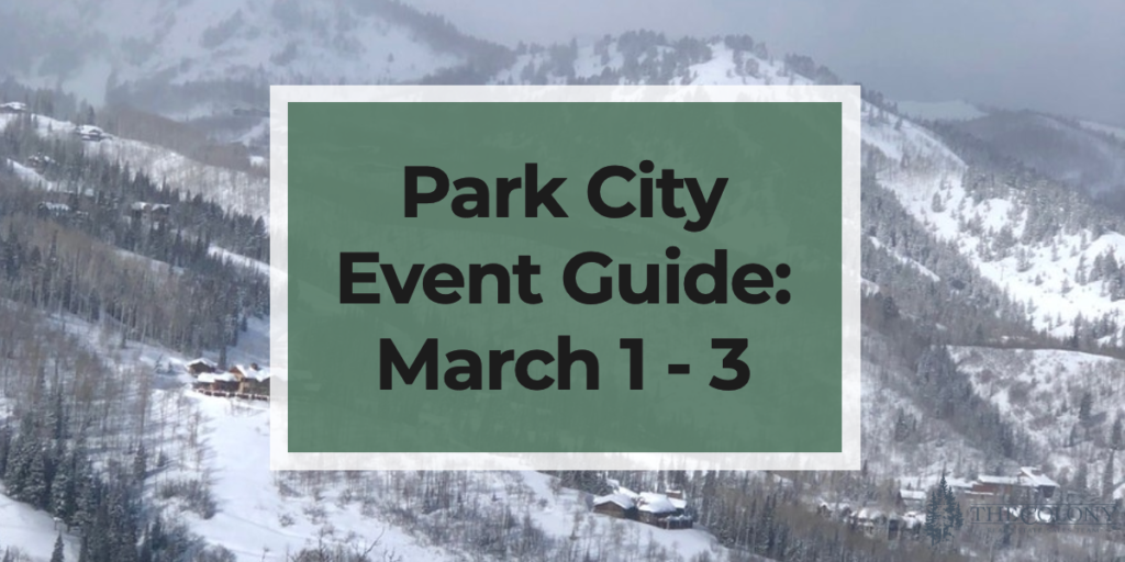 Park City Event Guide March 1 3