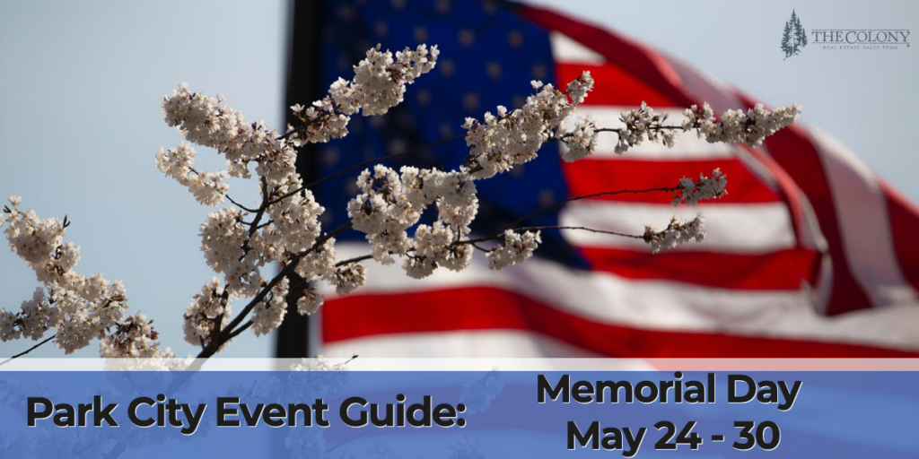 Park City Event Guide Memorial Day May 24 30